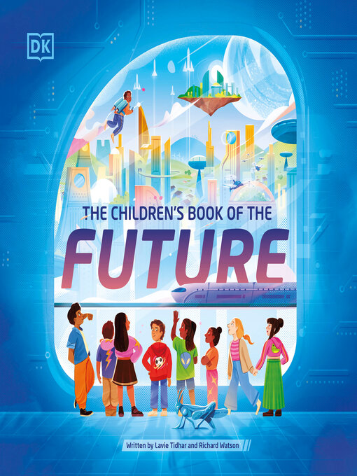 Title details for The Children's Book of the Future by Richard Watson - Available